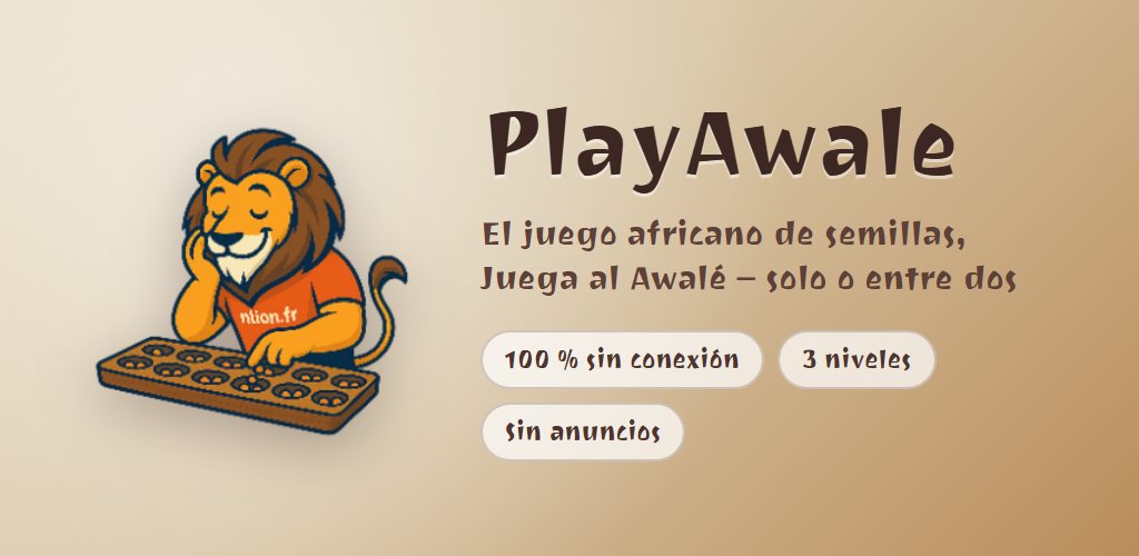PlayAwale en Android: el león ante su tablero de awalé